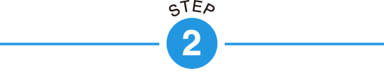 STEP 2