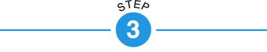 STEP 3