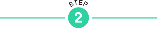 STEP 2